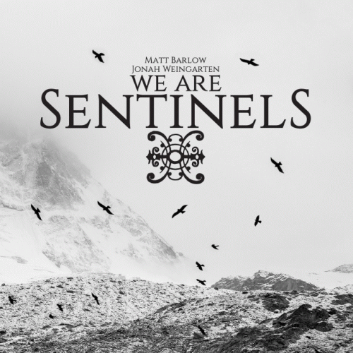 We Are Sentinels : We Are Sentinels